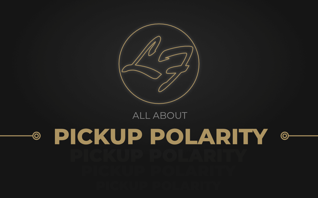 Understanding Pickup Polarity - Fralin Pickups