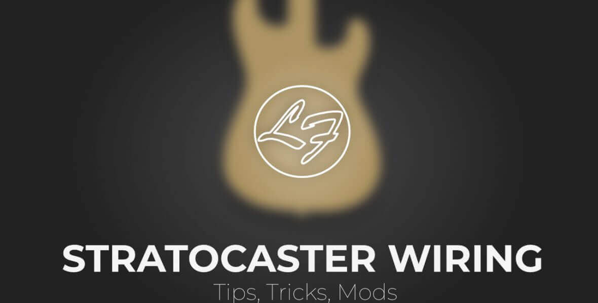 Fralin Pickups: Stratocaster Wiring Tips Tricks Mods