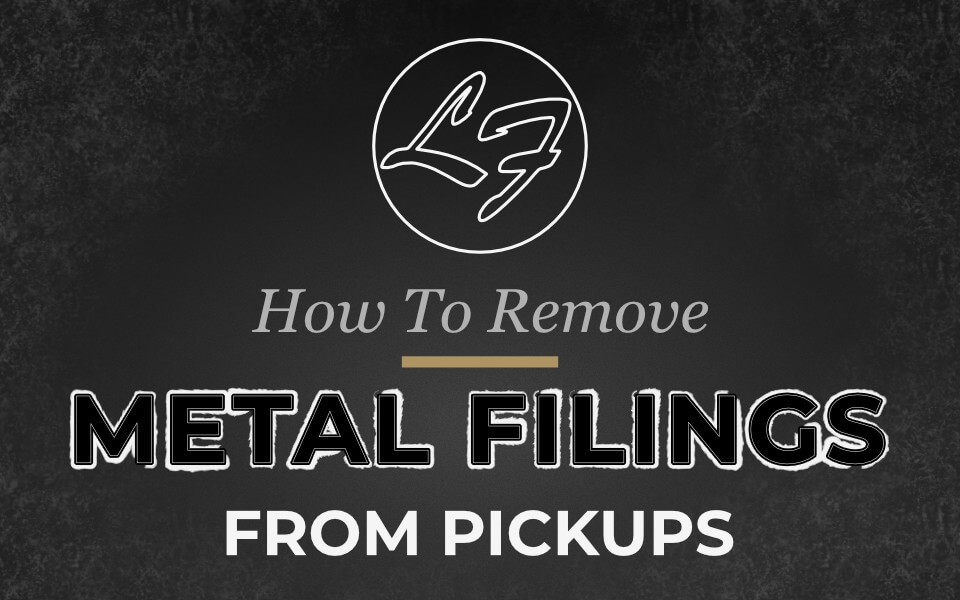 How To Remove Metal Filings From Guitar Pickups Cover Image